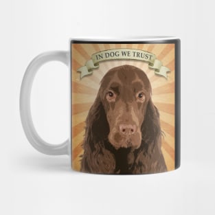 In Dog We Trust by Buck Tee Mug